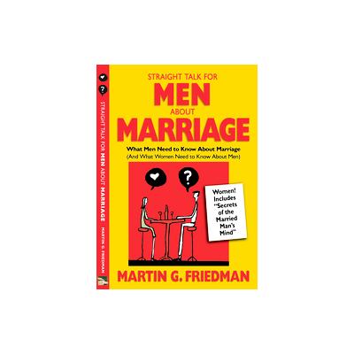 Straight Talk For Men About Marriage