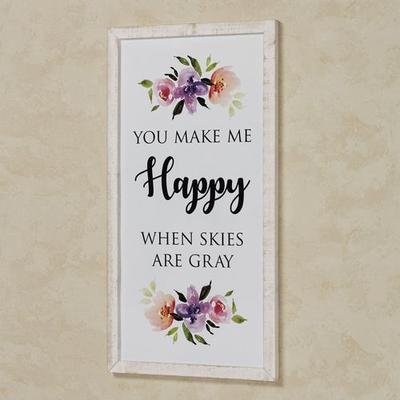 You Make Me Happy Wall Art White , White