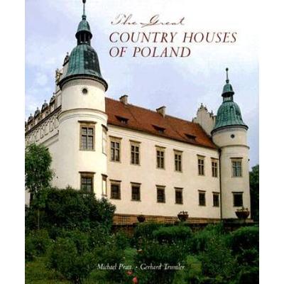 The Great Country Houses Of Poland