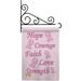 Breeze Decor Hope, Faith, Courage - Impressions Decorative 2-Sided Polyester 19 x 13 in. Flag Set in Pink | 18.5 H x 13 W in | Wayfair