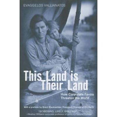 This Land Is Their Land: How Corporate Farms Threa...