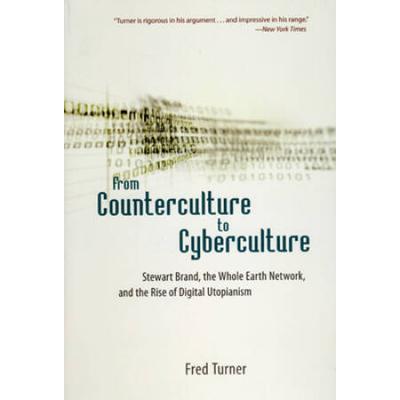 From Counterculture To Cyberculture: Stewart Brand...