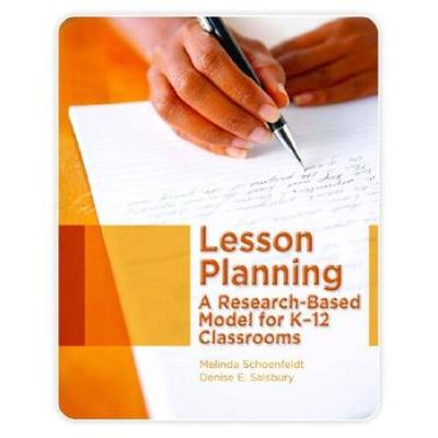 Lesson Planning: A Research-Based Model For K-12 C...