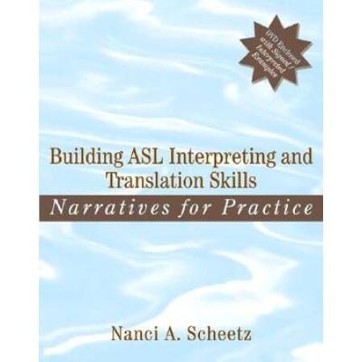 Building Asl Interpreting And Translation Skills: ...