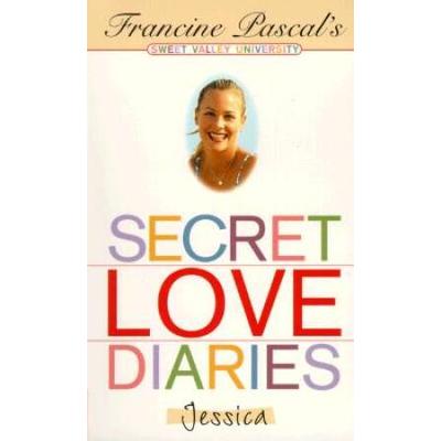 Secret Love Diaries: Jessica (Sweet Valley University(R))
