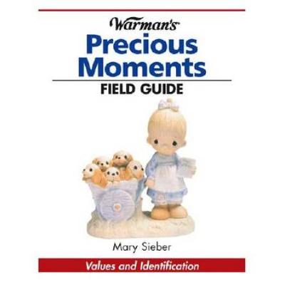 Warman's Field Guide To Precious Moments Collectib...