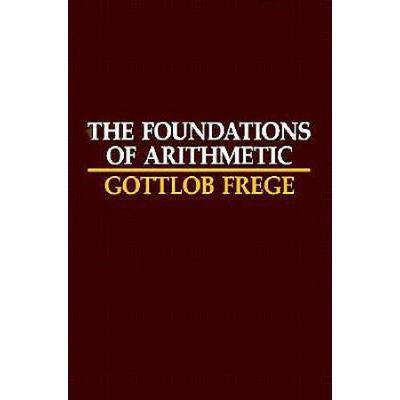 The Foundations Of Arithmetic; A Logico-Mathematical Enquiry Into The Concept Of Number