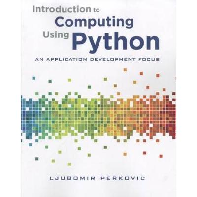 Introduction To Computing Using Python: An Applica...