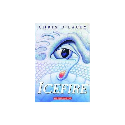 Icefire by Chris D'Lacey (Paperback - Reprint)