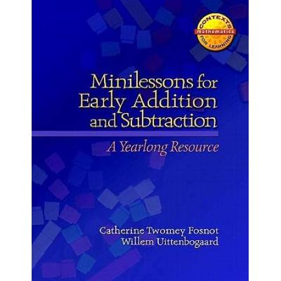 Minilessons For Early Addition And Subtraction: A ...