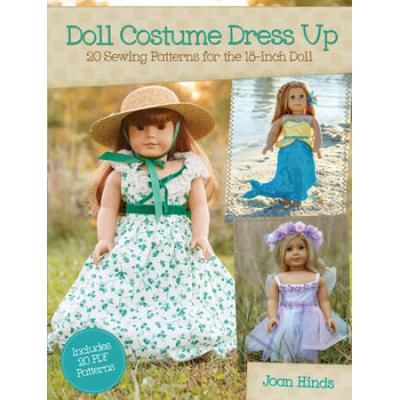 Doll Costume Dress Up: 20 Sewing Patterns For The 18-Inch Doll [With Cdrom]