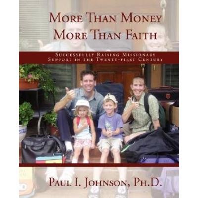 More Than Money More Than Faith; Successfully Rais...
