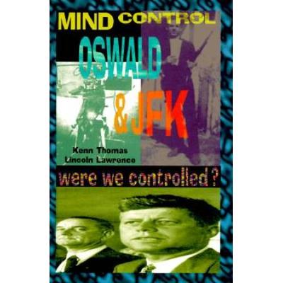 Mind Control, Oswald & JFK