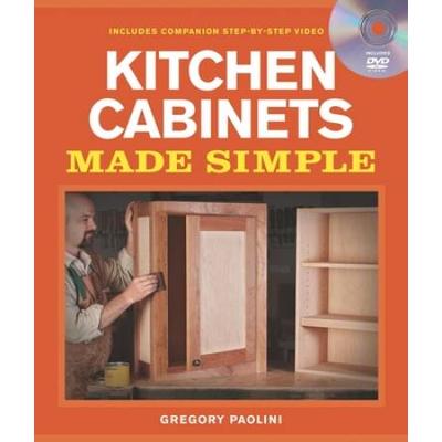 Building Kitchen Cabinets Made Simple: A Book And ...