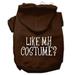 Mirage Pet Products Like my costume? Screen Print Pet Hoodies Brown Size XS