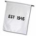 3dRose Grunge Est Established in 1946 - Forties Baby Born Child of the 1940s - Personal Custom Birth Year Polyester 1 6 x 1 Garden Flag