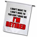 3dRose You Cant Make Me Im Retired Red - Garden Flag 12 by 18-inch