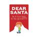DEAR SANTA TOO LATE TO BE GOOD Sign xmas santa presents holiday kid | Indoor/Outdoor | 12 Tall
