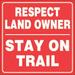 Red Plastic Reflective Sign 7 1/2 Inch Respect Landowners