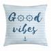 Good Vibes Throw Pillow Cushion Cover Nautical Design with Stripes Brushstrokes Steering Wheels Anchor Icon Decorative Square Accent Pillow Case 18 X 18 Inches Baby Blue Night Blue by Ambesonne