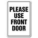 SignMission 10 x 14 in. Please Use Front Door Business Aluminum Sign - Enter Welcome Door Aluminum Signs