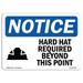 SignMission 7 x 10 in. OSHA Notice Sign - Hard Hat Required Beyond This Point