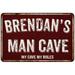 BRENDAN S Man Cave Sign Garage Mancave Decor Accessories Signs Vintage Retro Rustic Tin Wall Art Name Home Beer Dads Gift 8 x 12 Matte Finish Metal 108120003375