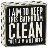 Primitives by Kathy 1 X I Aim to Keep This Bathroom Clean Your Aim Will Help Wooden Sign