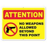 Attention No Weapons Allowed 18 x24 Aluminum Sign