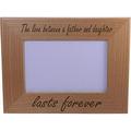 The Love Between A Father And Daughter Lasts Forever Wood Picture Frame - Holds 4-inch x 6-inch Photo - Great Gift for Father s Day or Christmas Gift