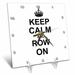 3dRose Keep Calm and Row on - carry on rowing - sport Rower gifts - black fun funny boating canoeing humor Desk Clock 6 by 6-inch