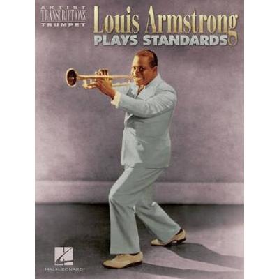 Louis Armstrong Plays Standards: Artist Transcriptions - Trumpet