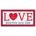 Boston Red Sox 6'' x 12'' Team Love Sign