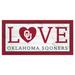 Oklahoma Sooners 6'' x 12'' Team Love Sign