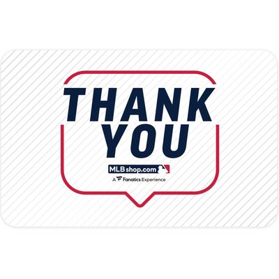 "MLB Shop Thank You Gift Card ($10 - $500)"