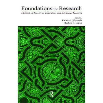 Foundations For Research: Methods Of Inquiry In Education And The Social Sciences