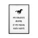 Trinx My Favorite Animal Is My Moral High Horse - Picture Frame Textual Art Print on Paper in Black/White | 14 H x 11 W x 0.05 D in | Wayfair