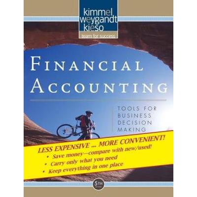 Financial Accounting: Tools for Business Decision Making, 5th Edition Binder Ready Version