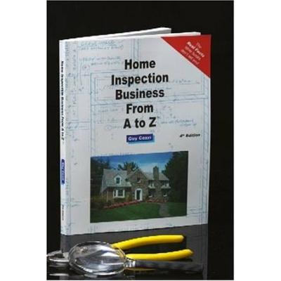 Home Inspection Business From A To Z: Real Estate ...