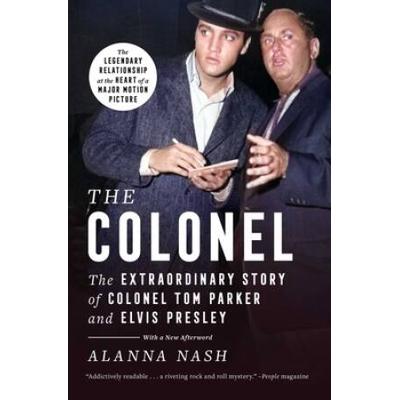 The Colonel: The Extraordinary Story Of Colonel To...