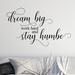 Decal the Walls Dream Big Work Hard & Stay Humble Vinyl Wall Decal Vinyl in Black | 12.75 H x 24 W in | Wayfair QT-3017b