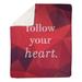 East Urban Home Faux Gemstone Follow Your Heart Quote Fleece Blanket Fleece/Microfiber in Red | 50 W in | Wayfair 2F08961365EA4A62957680B37985005F