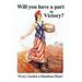 Buyenlarge Will You Have a Part in Victory? by James Montgomery Flagg Vintage Advertisement in Black/Brown/Orange | 42 H x 28 W in | Wayfair