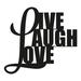 Winston Porter Fredericton Live Love Laugh Word Laser Cut Steel Wall Sign Metal in Black | 14 H x 14 W x 0.06 D in | Wayfair