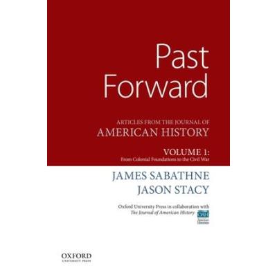 Past Forward: Articles From The Journal Of America...