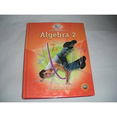 High School Math Cme Common Core Algebra 2 Student Edition Grade 9/12