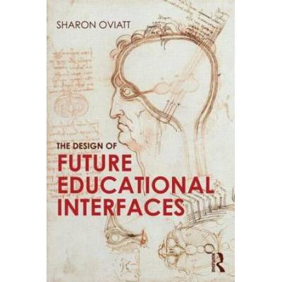 The Design Of Future Educational Interfaces