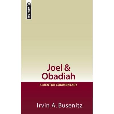 Joel & Obadiah: A Mentor Commentary
