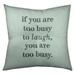 Quotes Handwritten Make Time for Laughter Quote Floor Pillow - Square Tufted