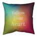 Quotes Multicolor Background Follow Your Heart Quote Pillow-Faux Linen